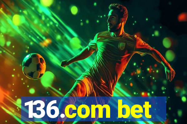 136.com bet